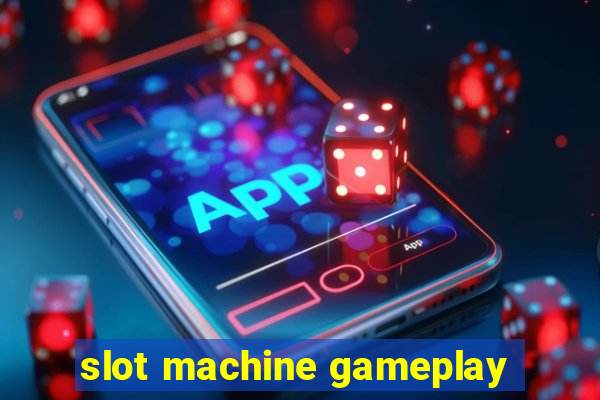 slot machine gameplay