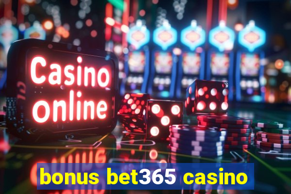 bonus bet365 casino