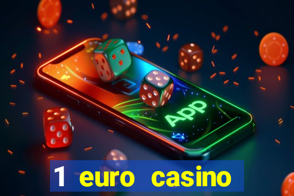 1 euro casino bonus 2020