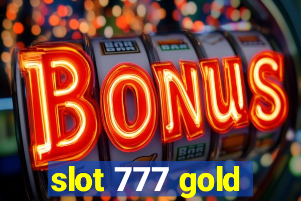 slot 777 gold