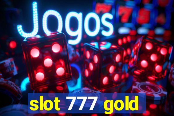 slot 777 gold