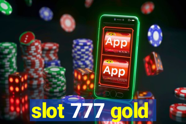 slot 777 gold