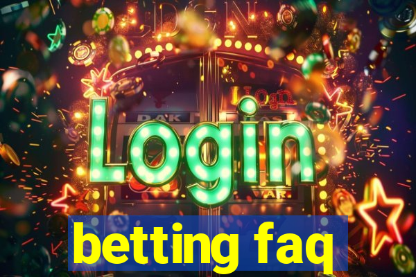 betting faq