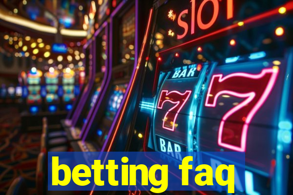 betting faq