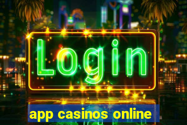 app casinos online