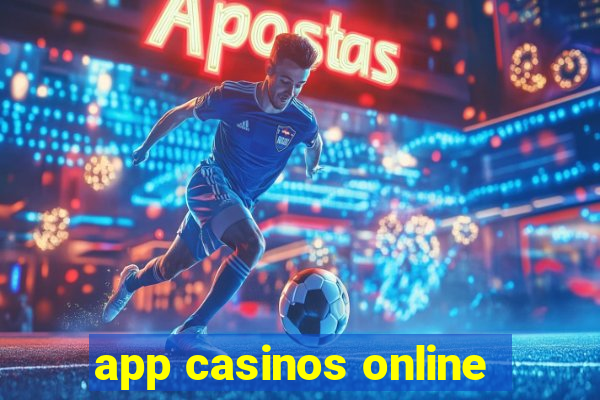 app casinos online