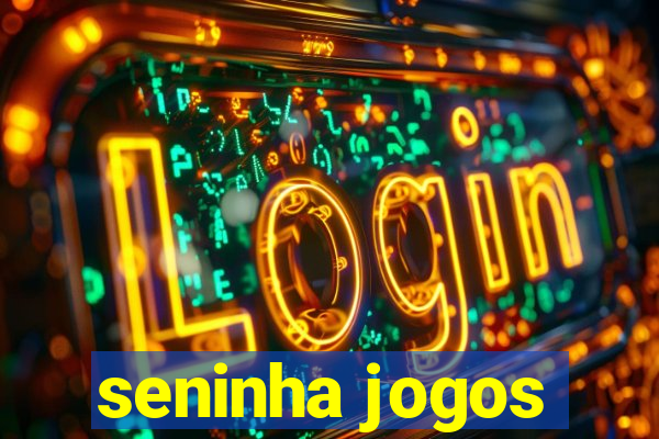 seninha jogos