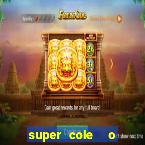 super cole  o 7784 jogos para pc download