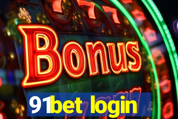 91bet login