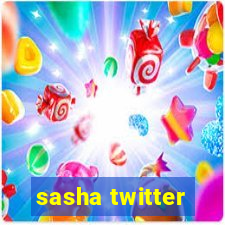 sasha twitter