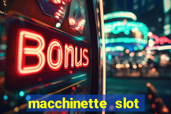 macchinette slot come vincere