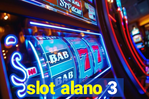 slot alano 3