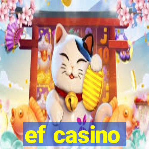 ef casino