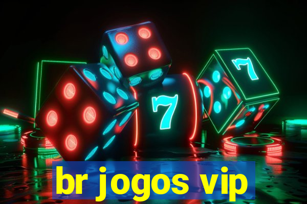 br jogos vip