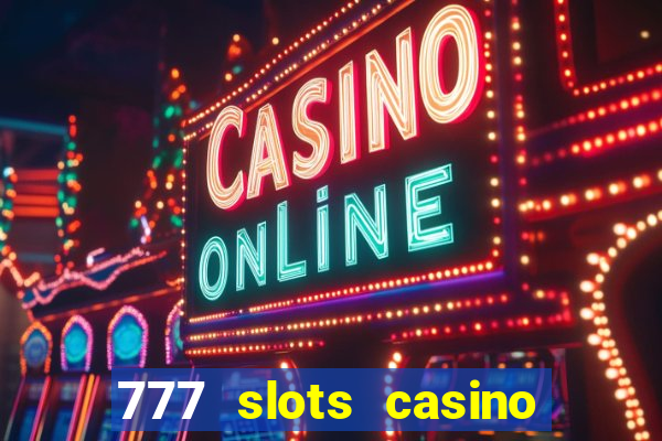 777 slots casino by dragonplay