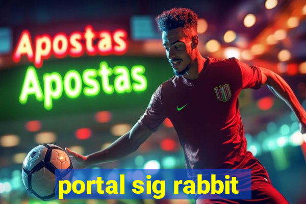 portal sig rabbit