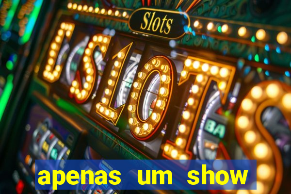 apenas um show pancadaria 2