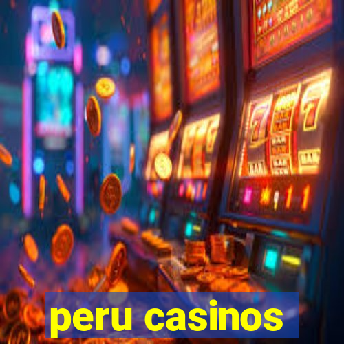 peru casinos