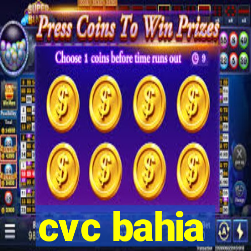 cvc bahia