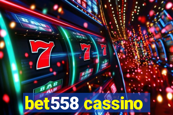 bet558 cassino