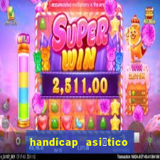 handicap asi谩tico 1 5