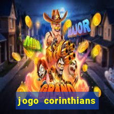 jogo corinthians onde assitir