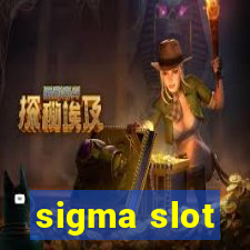 sigma slot