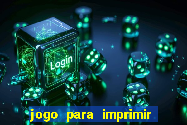 jogo para imprimir e montar