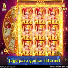 jogo para ganhar internet