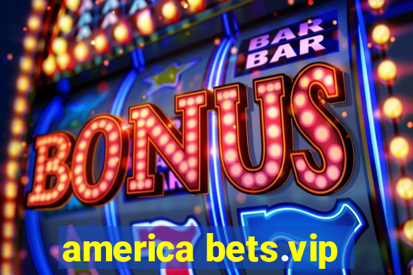 america bets.vip