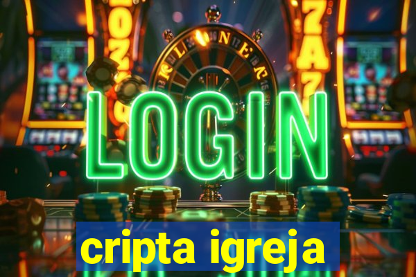 cripta igreja