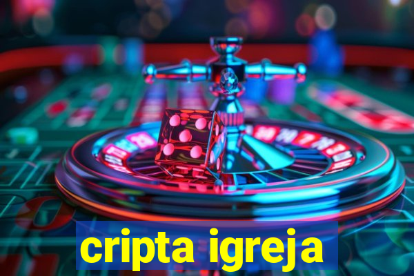 cripta igreja