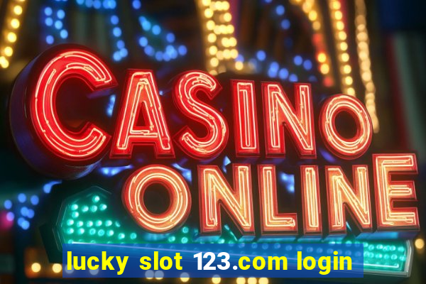 lucky slot 123.com login