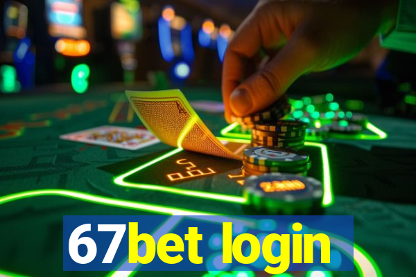 67bet login