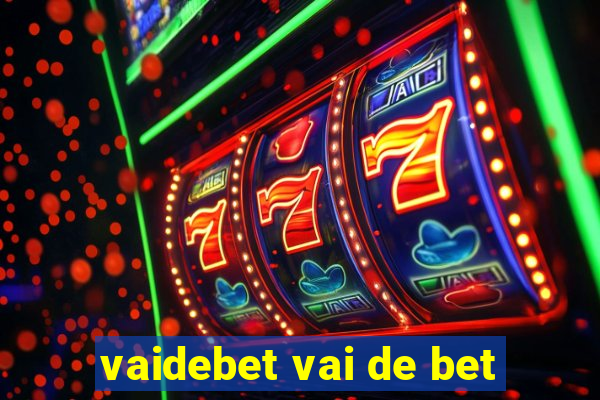 vaidebet vai de bet