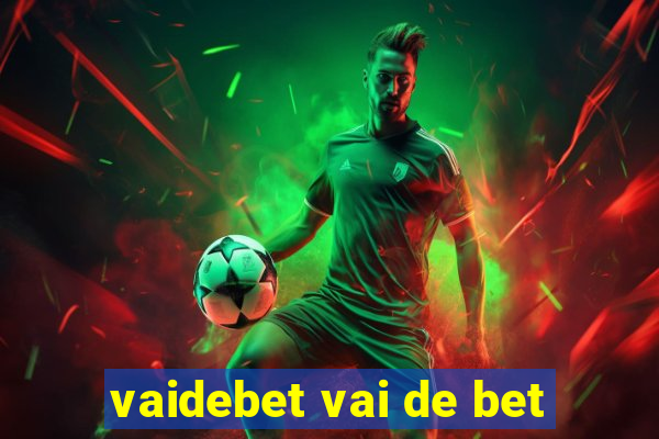 vaidebet vai de bet