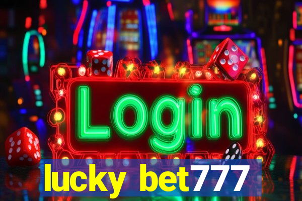 lucky bet777