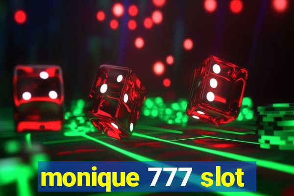 monique 777 slot