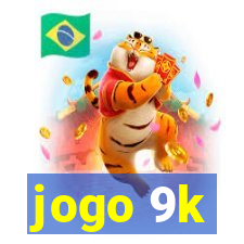 jogo 9k