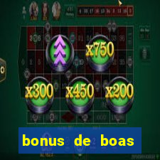 bonus de boas vindas estrela bet