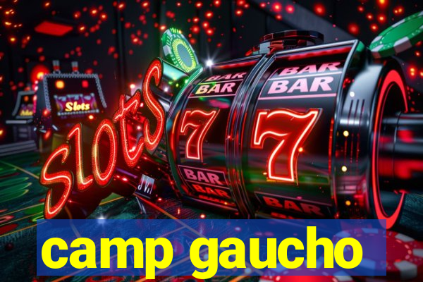 camp gaucho