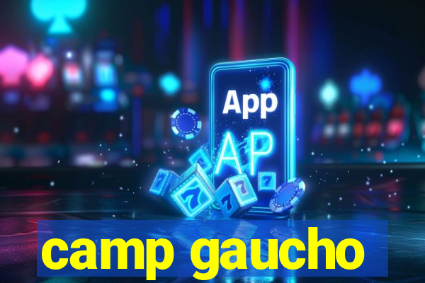 camp gaucho