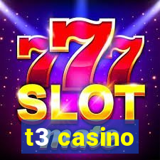 t3 casino