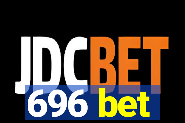 696 bet