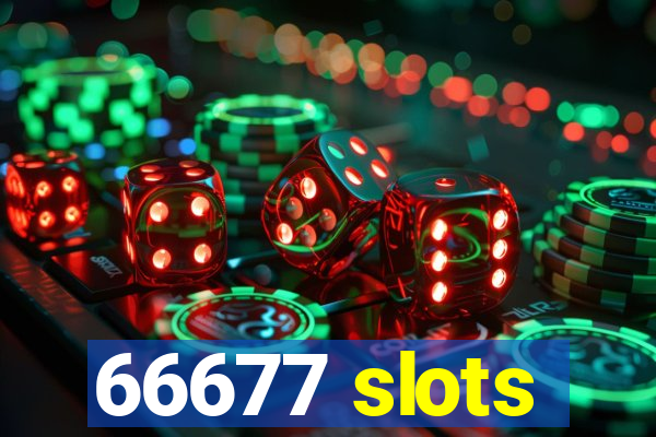 66677 slots