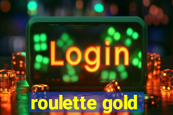 roulette gold