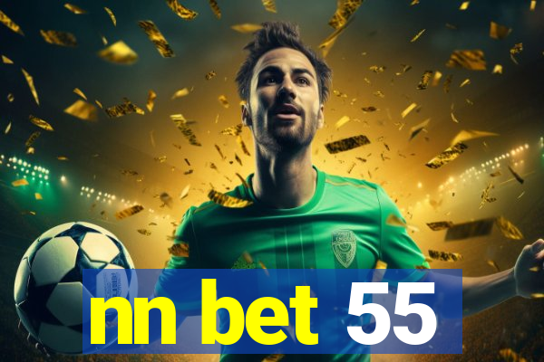 nn bet 55