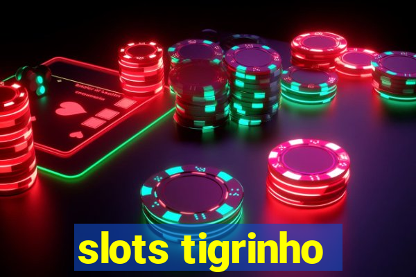 slots tigrinho