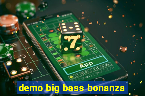 demo big bass bonanza