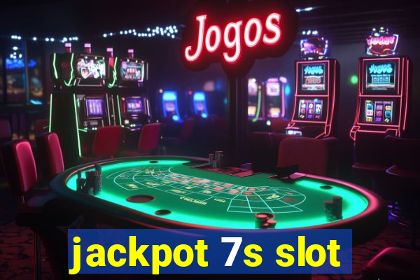 jackpot 7s slot